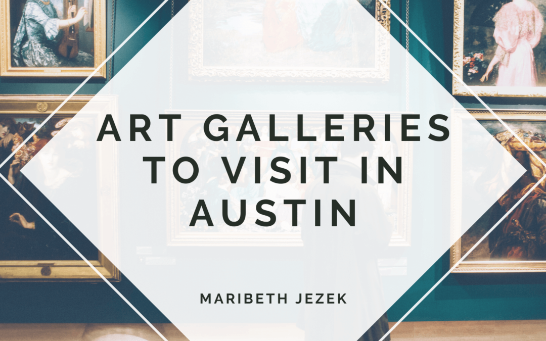 Art Galleries to Visit in Austin