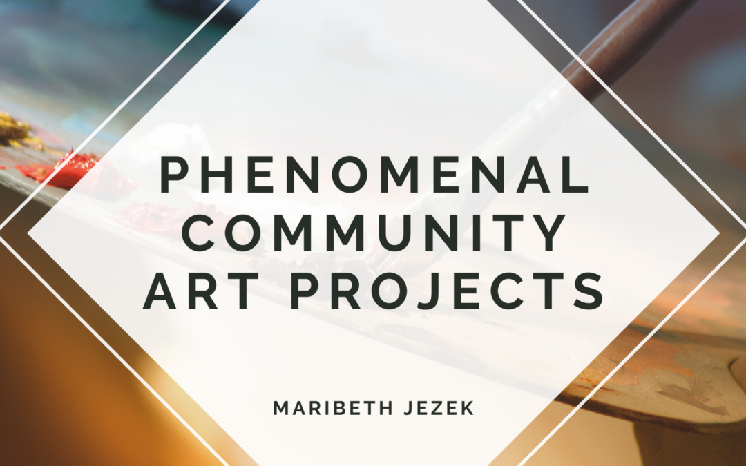 Phenomenal Community Art Projects